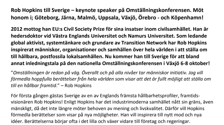 Rob Hopkins till Sverige – keynote speaker på Omställningskonferensen. Möt honom i; Göteborg, Järna, Malmö, Uppsala, Växjö, Örebro - och Köpenhamn