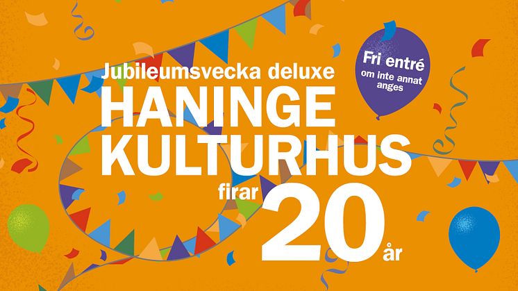 Extra allt när Haninge kulturhus fyller 20 år