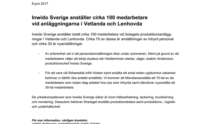 Inwido Sverige anställer cirka 100 medarbetare vid anläggningarna i Vetlanda och Lenhovda