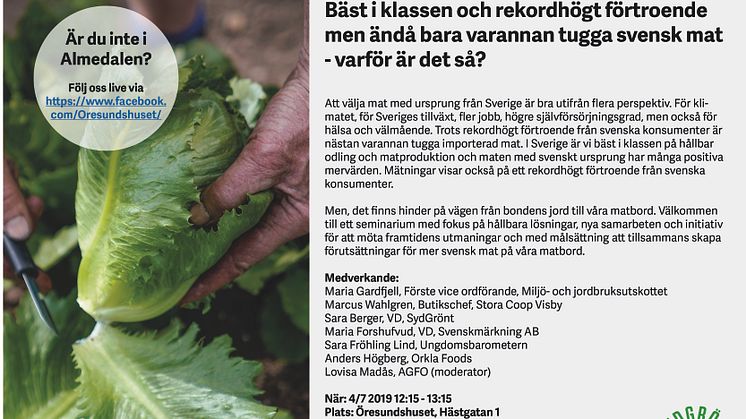 Almedalsseminarium: Bäst i klassen och rekordhögt förtroende men ändå bara varannan tugga svensk mat - varför är det så?