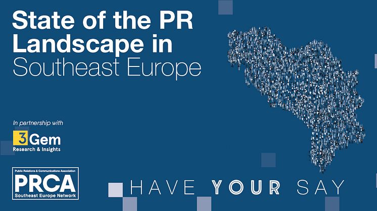 PRCA Southeast Europe Network launches landmark research to assess the state of the PR landscape across the region