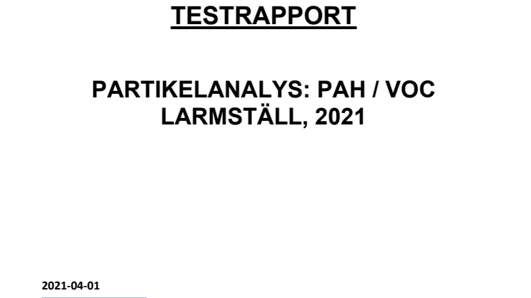 Testrapport - Partikelanalys PAH/VOC larmställ, 2021