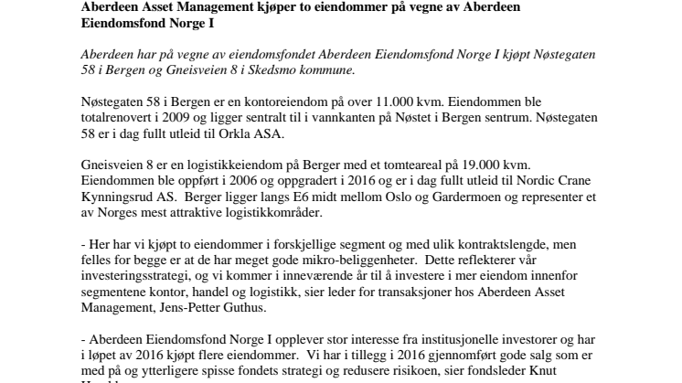 Aberdeen Asset Management kjøper to eiendommer på vegne av Aberdeen Eiendomsfond Norge I