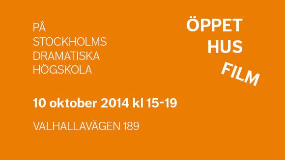 Öppet Hus FILM 10 oktober 2014 på Stockholms dramatiska högskola