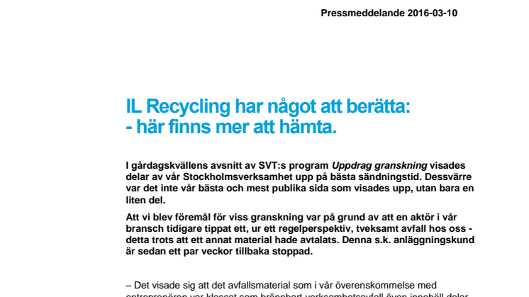 IL Recycling har något att berätta: - här finns mer att hämta.