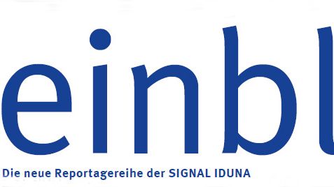 Neu: einblicke - Geschichten über Kunden und Mitarbeiter der SIGNAL IDUNA