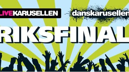 RIKSFINAL i Live- & Danskarusellen i Karlstad!