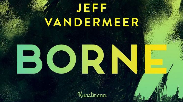 Borne – Jeff VanderMeer