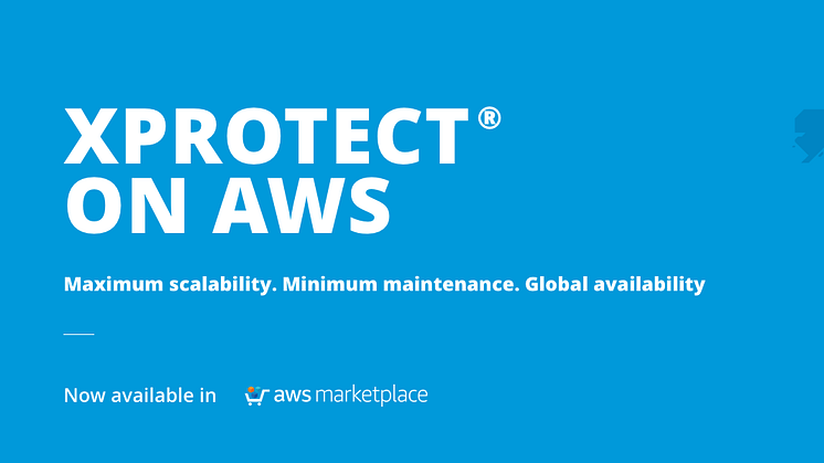 XProtect® on Amazon Web Services now available in AWS Marketplace