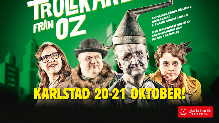Glada Hudik-teatern till Karlstad med Trollkarlen från OZ