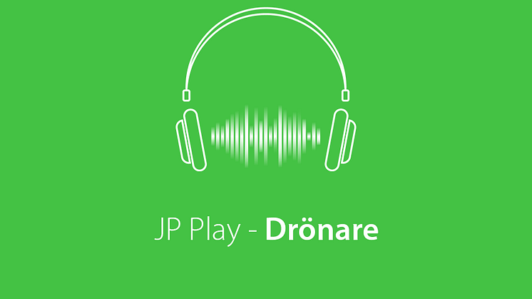 JP Play Drönare är en ny juridisk uppdateringstjänst i poddformat