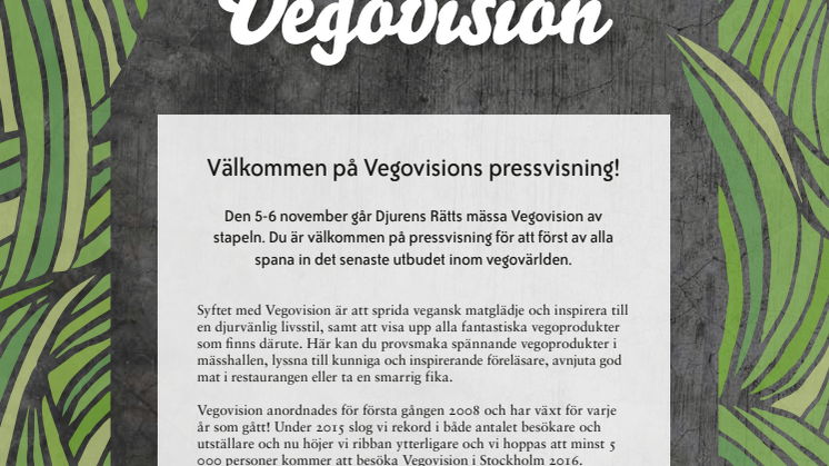 Pressvisning Vegovision - sista chansen!