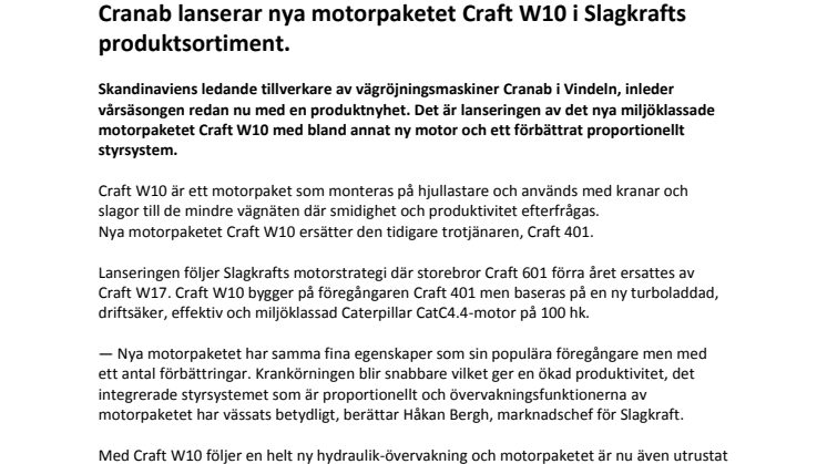 Cranab lanserar nya motorpaketet Craft W10 i Slagkrafts produktsortiment.