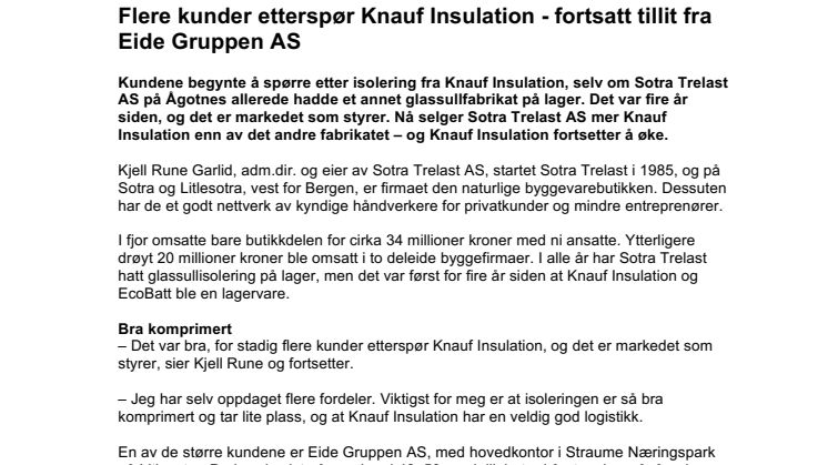 Flere kunder etterspør Knauf Insulation - fortsatt tillit fra Eide Gruppen AS 