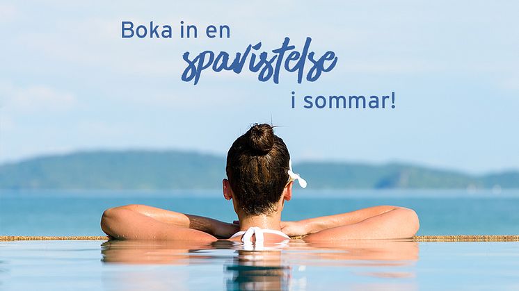 Boka in en spavistelse i sommar!