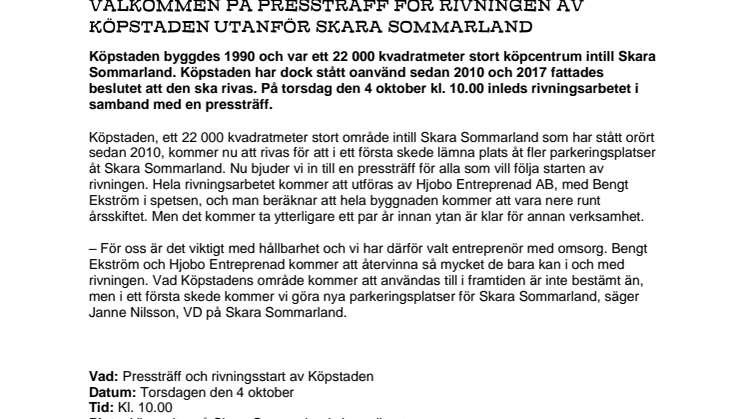 Välkommen på pressträff för rivningen av Köpstaden utanför Skara Sommarland
