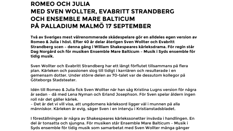 Romeo och Julia med Sven Wollter, Eva-Britt Strandberg & Ensemble Mare Balticum på Palladium Malmö 17 september