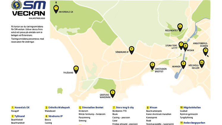 SM-veckan i Halmstads tävlingsområden och idrotter (med reservation för ändringar). 