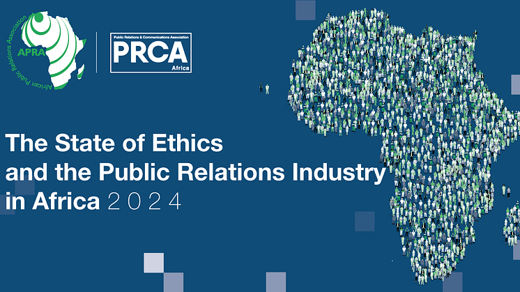 New Report Unveils Vital Role of Ethics in Shaping Africa's PR Landscape