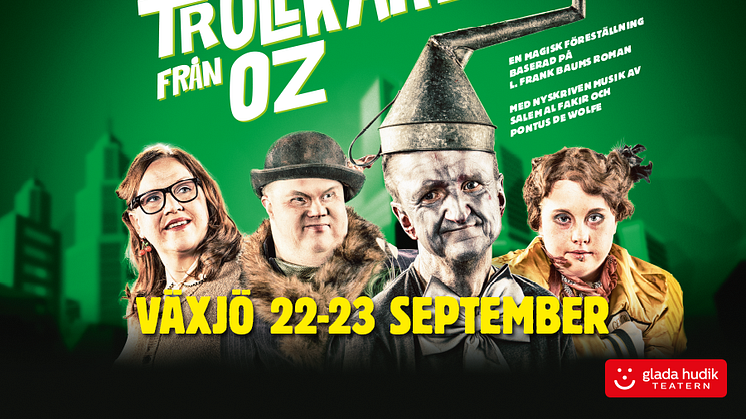 Glada Hudik-teatern till Växjö med Trollkarlen från Oz