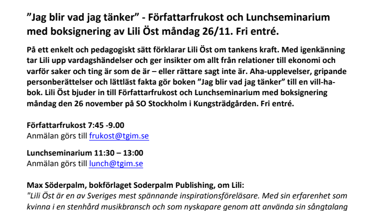 ”Jag blir vad jag tänker” Författarfrukost och Lunchseminarium med boksignering av Lili Öst måndag 26/11. Fri entré.