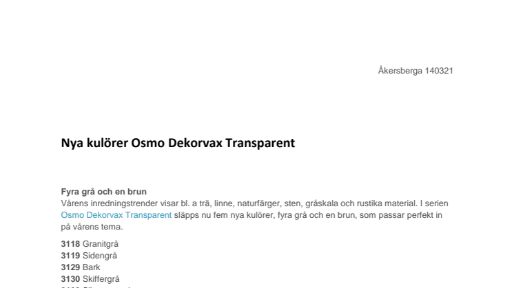 Nya kulörer Osmo Dekorvax Transparent 
