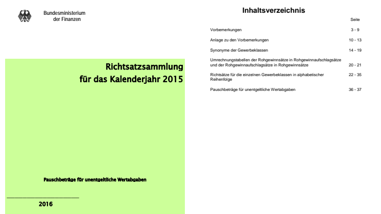 Betriebsprüfung: Das Bundesfinanzministerium hat am  am 28. Juli 2016 die aktuellen Richtsätze  "2015" veröffentlicht.