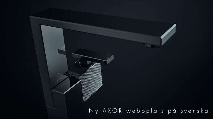 Den nya svenska AXOR-sidan finns på www.axor-design.com/se.