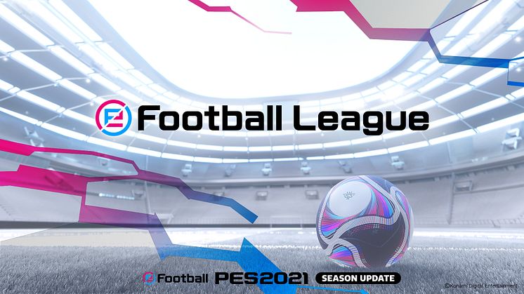 KONAMI’s eFootball.League 2020/21 SEASON IS OPEN