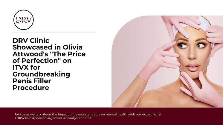 DRV Clinic is featured in Olivia Attwood's TV Show "The Price of Perfection" on ITVX.