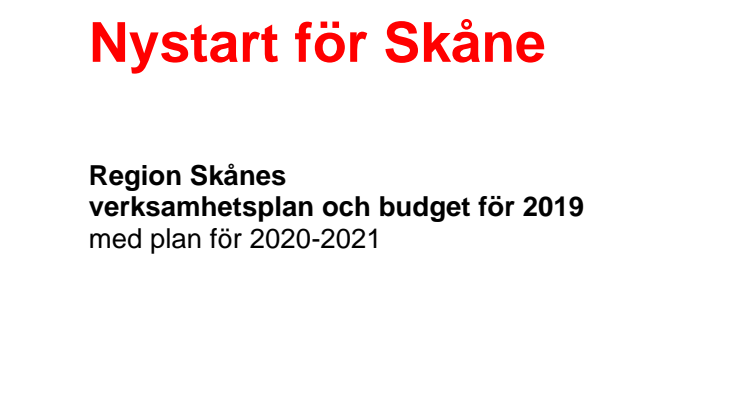 Budget 2019: Nystart för Skåne