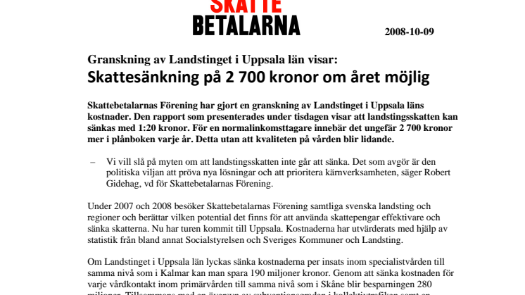 Granskning av Landstinget i Uppsala län visar: Skattesänkning på 2 700 kronor om året möjlig