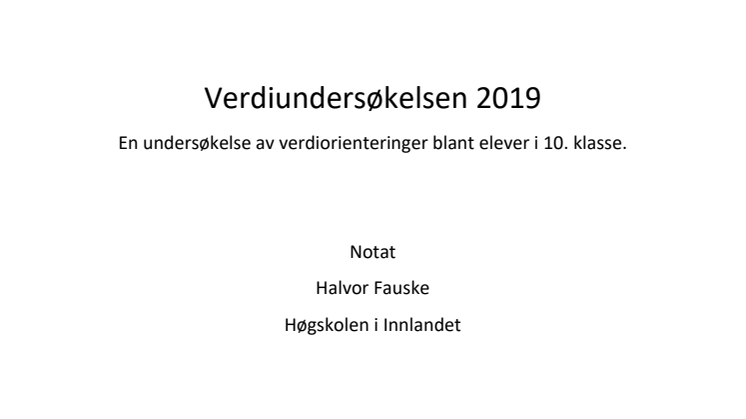 Sammendrag av verdiundersøkelsen blant 10. klassinger av professor Halvor Fauske