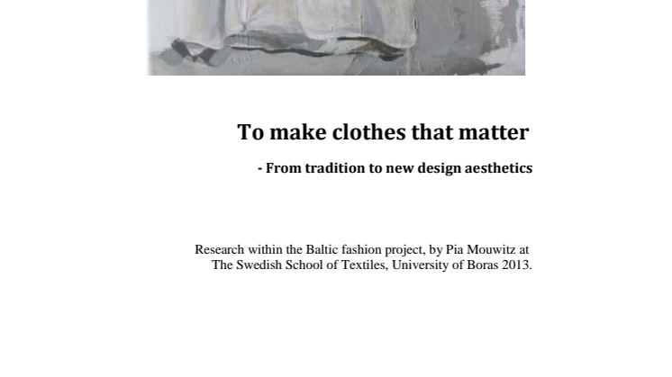 Rapport: To make clothes that matter - From tradition to new design aesthetics