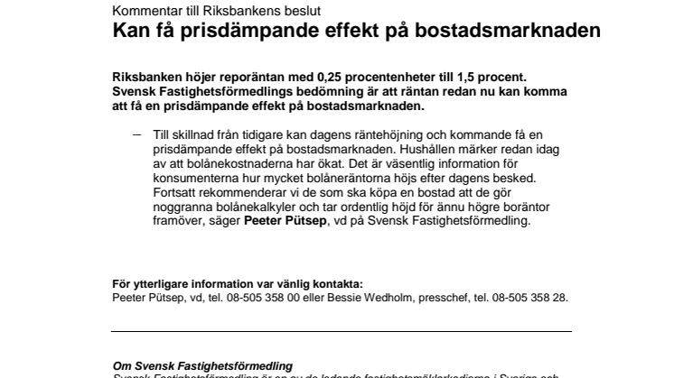 Kommentar till Riksbankens beslut: Kan få prisdämpande effekt på bostadsmarknaden