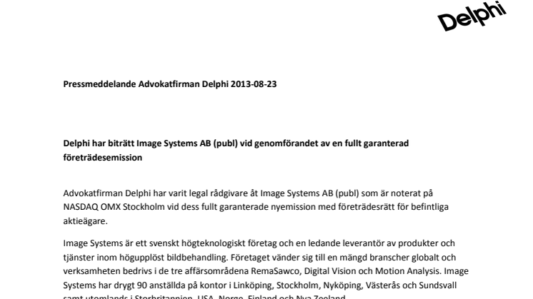 Delphi har biträtt Image Systems AB (publ) vid genomförandet av en fullt garanterad företrädesemission 