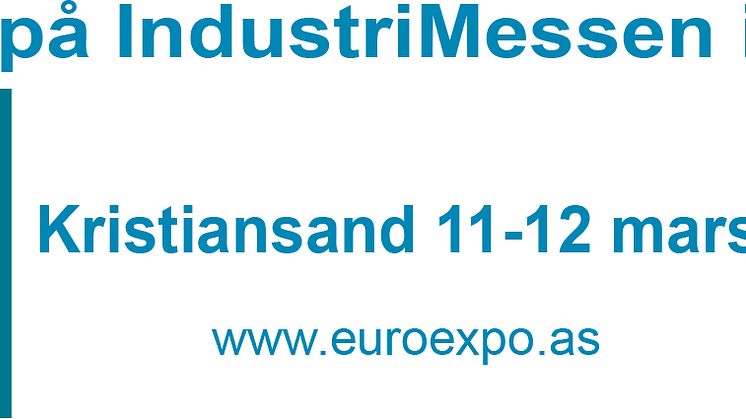 Besøk oss på EuroExpo Industrimesser i Kristiansand 