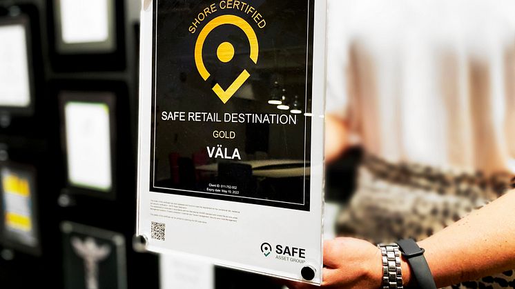 När SAFE Asset Group genomförde sin säkerhetscertifiering SHORE på Väla så fick handelsplatsen betyget Outstanding, vilket är den högsta nivån i bedömningsskalan.