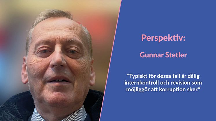 Perspektiv: Gunnar Stetler – Om utmaningarna i korruptionsmål och dess koppling till organiserad brottslighet