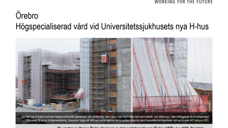 Kundcase: Högspecialiserad vård vid Örebro Universitetssjukhus nya H-hus