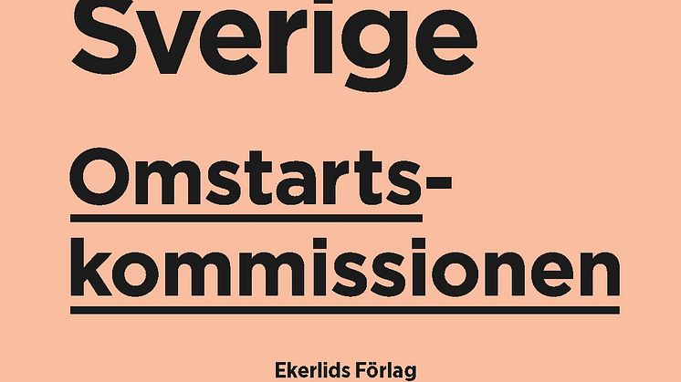 Ny bok: Omstartskommissionen - idéer för ett starkare Sverige med Klas Eklund som redaktör
