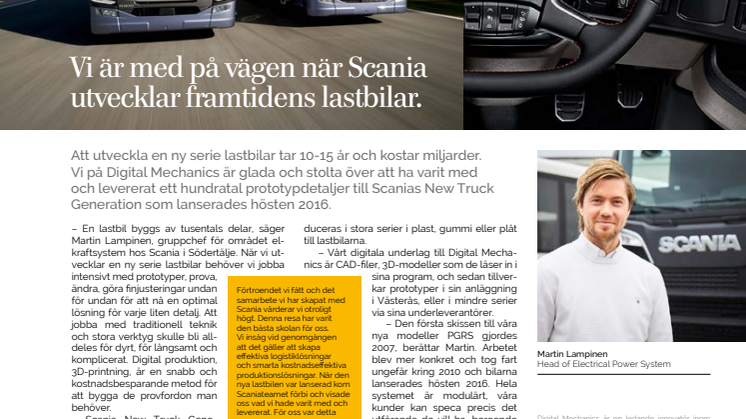 VI ÄR MED PÅ VÄGEN NÄR SCANIA UTVECKLAR FRAMTIDENS LASTBILAR