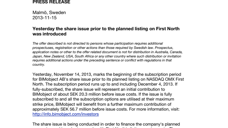 Yesterday the share issue prior to the planned listing on First North was introduced