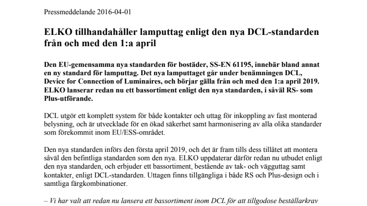 ELKO tillhandahåller lamputtag enligt den nya DCL-standarden från och med den 1:a april