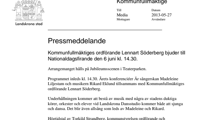 Kommunfullmäktiges ordförande Lennart Söderberg bjuder till Nationaldagsfirande den 6 juni kl. 14.30. 
