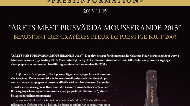 "ÅRETS MEST PRISVÄRDA MOUSSERANDE 2013”- Beaumont des Crayères Fleur de Prestige Brut 2003