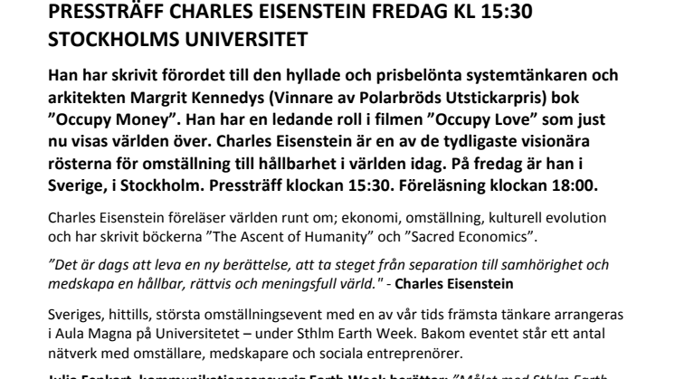 PRESSTRÄFF CHARLES EISENSTEIN fredag kl 15:30 Stockholms Universitet