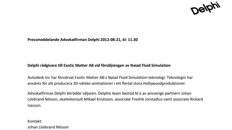 Delphi rådgivare till Exotic Matter AB vid försäljningen av Naiad Fluid Simulation