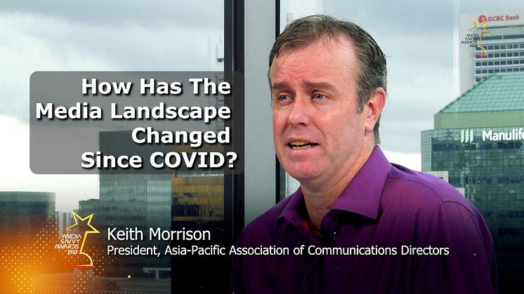  Keith Morrison: How media landscape has changed since COVID?