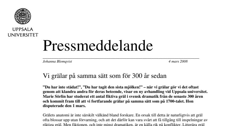 Vi grälar på samma sätt som för 300 år sedan